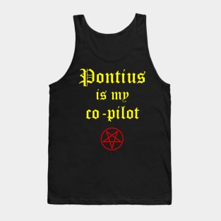 Pontius is my co-pilot Tank Top